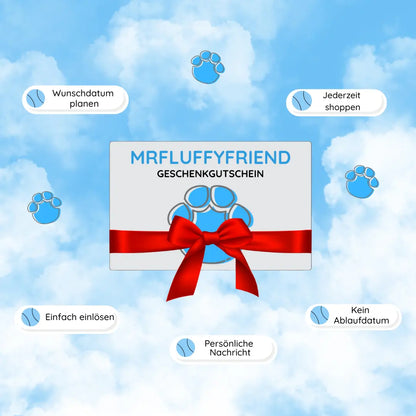 MrFluffyFriend™ Geschenkgutschein